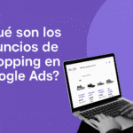 ¿Qué son los anuncios de Shopping en Google Ads?